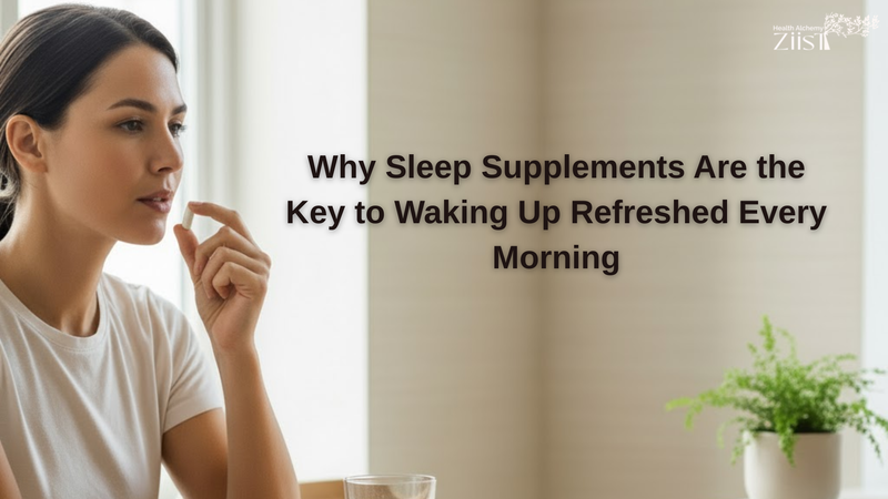 Why Sleep Supplements Are the Key to Waking Up Refreshed Every Morning