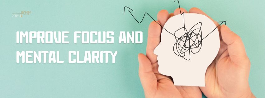 Natural Ways to Improve Focus and Mental Clarity