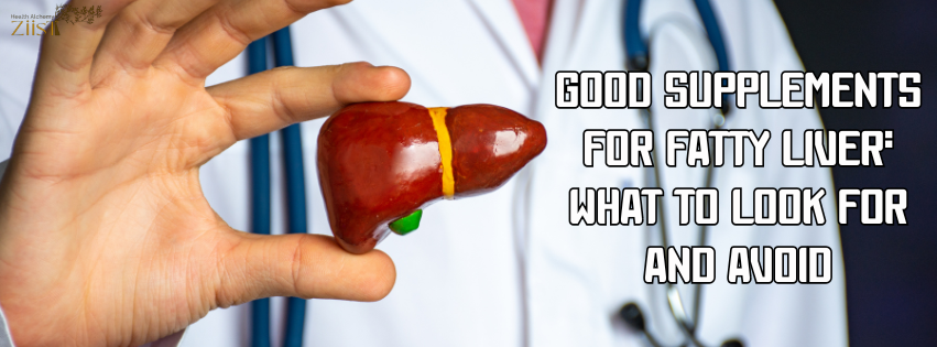 Good Supplements for Fatty Liver: What to Look For and Avoid