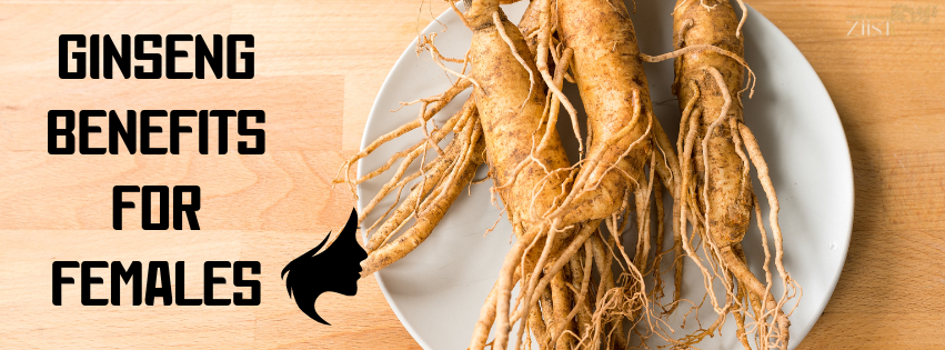 Ginseng Benefits for Females