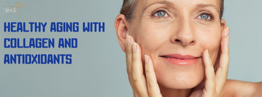 The Secret to Healthy Aging: Collagen and Antioxidants Combined