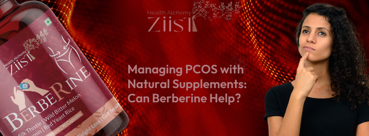 Managing PCOS with Natural Supplements: Can Berberine Help?