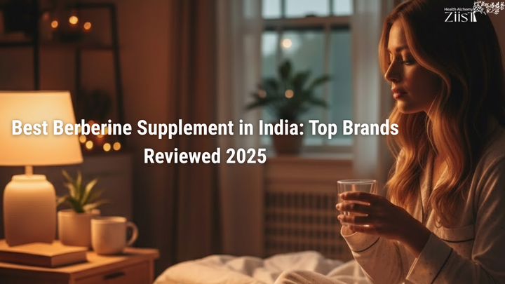 Best Berberine Supplement in India: Top Brands Reviewed 2025