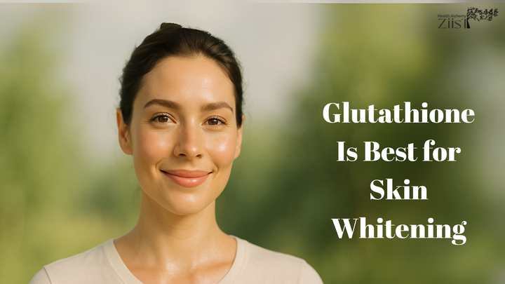 Glutathione Is Best for Skin Whitening: How It Works and What to Look For
