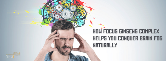 How Focus Ginseng Complex Helps You Conquer Brain Fog Naturally 