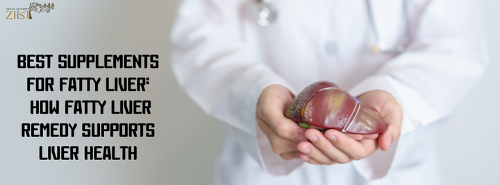 Best Supplements for Fatty Liver: How Fatty Liver Remedy Supports Liver Health
