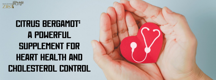 Citrus Bergamot: A Powerful Supplement for Heart Health and Cholesterol Control
